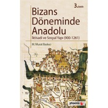 Phoenix Yayınevi Bizans Döneminde Anadolu