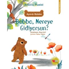 Can Çocuk Yayınları Bobbo, Nereye Gidiyorsun ?