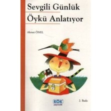 Kök Yayıncılık Sevgili Günlük Öykü Anlatıyor