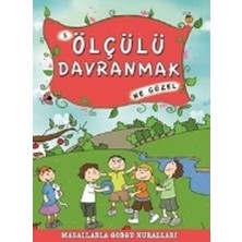 Timaş Çocuk Ölçülü Davranmak Ne Güzel