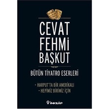 İnkılap Kitabevi Bütün Tiyatro Eserleri Harput’ta Bir Amerikalı - Hepimiz Birimiz Için