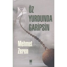 Öz Yurdunda Garipsin