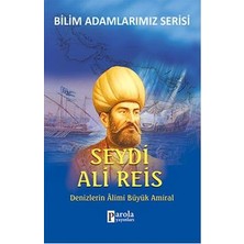 Parola Yayınları Bilim Adamlarımız Serisi: Seydi Ali Reis