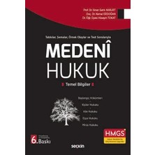 Seçkin Tablolar, Şemalar, Örnek Olaylar ve Test Sorularıyla Medeni Hukuk Temel Bilgiler Doç. Dr. Sinan Sami Akkurt,dr. Öğr. Üyesi Kemal Erdoğan,dr. Öğr. Üyesi Hüseyin Tokat 6. Baskı, Eylül 2026