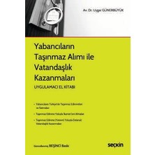 Seçkin Yabancıların Taşınmaz Alımı ile Vatandaşlık Kazanmaları Av. Dr. Uygar Günerbüyük 5. Baskı, Temmuz 2026