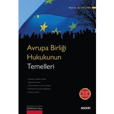 Seçkin Avrupa Birliği Hukukunun Temelleri Prof. Dr. Ilke Göçmen 4. Baskı, Eylül 2026