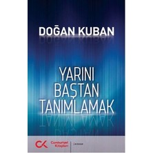 Cumhuriyet Kitapları Yarını Baştan Tanımlamak