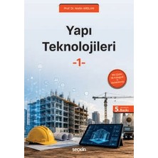 Seçkin Yapı Teknolojileri - 1 Prof. Dr. Metin Arslan 5. Baskı, Eylül 2026