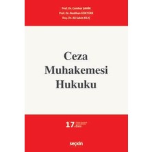 Seçkin Ceza Muhakemesi Hukuku Prof. Dr. Cumhur Şahin,prof. Dr. Neslihan Göktürk,doç. Dr. Ali Şahin Kılıç 17. Baskı, Eylül 2026