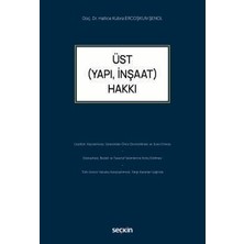 Seçkin Üst (Yapı, Inşaat) Hakkı Doç. Dr. Hatice Kübra Ercoşkun Şenol 1. Baskı, Ağustos 2026