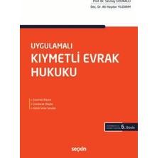 Seçkin Uygulamalı Kıymetli Evrak Hukuku Prof. Dr. Sevilay Uzunallı 5. Baskı, Eylül 2026