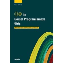 Seçkin C# ile Görsel Programlamaya Giriş Ertürk Bektaş 1. Baskı, Eylül 2026