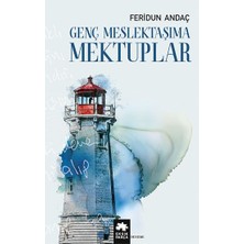 Eksik Parça Yayınları Genç Meslektaşıma Mektuplar