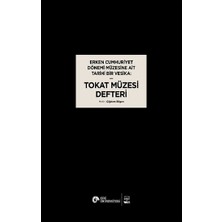 Erken Cumhuriyet Dönemi Müzesine Ait Tarihi Bir Vesika - Tokat Müzesi Defteri
