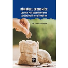 Gazi Kitabevi Döngüsel Ekonomide Çevresel Mali Düzenlemeler ve Sürdürülebilir Vergilendirme