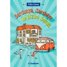 Tudem Yayın Grubu Sardunya, Sardalya ve Bizim Sokak