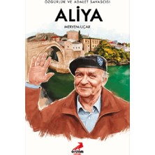 Erdem Çocuk Özgürlük ve Adalet Savaşçısı Aliya