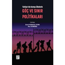 Gazi Kitabevi Türkiye'nin Komşu Ülkelerle Göç ve Sınır Politikaları