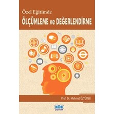 Kök Yayıncılık Özel Eğitimde Ölçümleme ve Değerlendirme