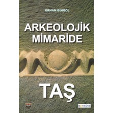 Arkeolojik Mimaride Taş