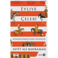 Yeditepe Yayınevi Evliya Çelebi Seyahatnamesi’nden Seçmeler