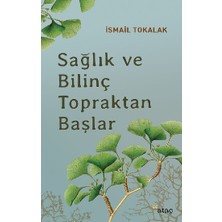 Ataç Yayınları Sağlık ve Bilinç Topraktan Başlar