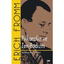 Say Psikanaliz ve Zen-Budizm - Insan Ruhuna Iki Farklı Yaklaşım