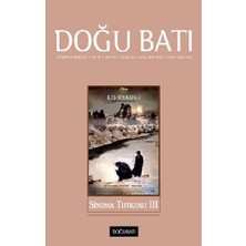 Doğu Batı Dergileri Doğu Batı Düşünce Dergisi Sayı 74 - Sinema Tutkusu 3