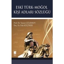 Eski Türk - Moğol Kişi Adları Sözlüğü
