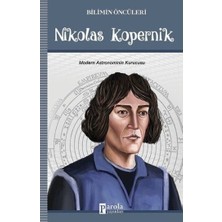 Parola Yayınları Bilimin Öncüleri - Nikolas Kopernik