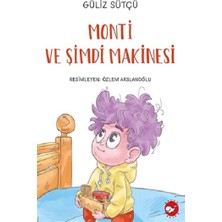 Beyaz Balina Yayınları Monti ve Şimdi Makinesi