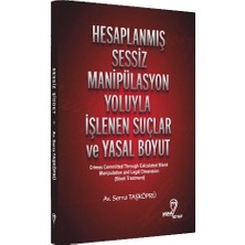Mana Kitap Hesaplanmış Sessiz Manipülasyon Yoluyla Işlenen Suçlar ve Yasal Boyut