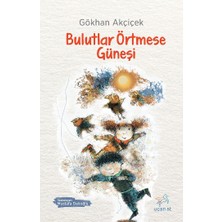 Uçan At Yayınları Bulutlar Örtmese Güneşi
