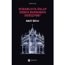 Janus Mimarlıkta Üslup Neden Durmadan Değişiyor?