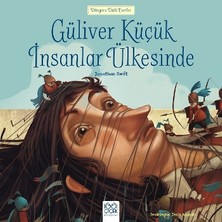 1001 Çiçek Kitaplar Dünyaca Ünlü Eserler - Güliver Küçük Insanlar Ülkesinde
