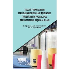 Gazi Kitabevi Tekstil Firmalarının Mali Başarı Durumları Açısından Tüketicilerin Pazarlama Faaliyetlerine Ilişkin Algıları