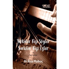 Gülnar Yayınları Türküler Bizi Söyler Şarkılar Bizi Özler