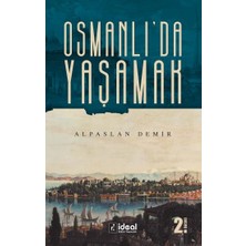 İdeal Kültür Yayıncılık Osmanlı’da Yaşamak