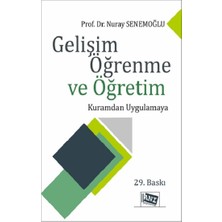 Anı Yayıncılık Gelişim Öğrenme ve Öğretim - Kuramdan Uygulamaya