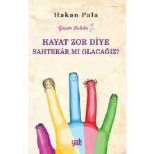 Yade Yayınları Hayat Zor Diye S Ahtekar Mı Olacağız?
