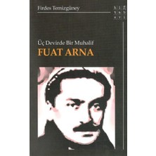 Hitabevi Yayınları Üç Devirde Bir Muhalif Fuat Arna
