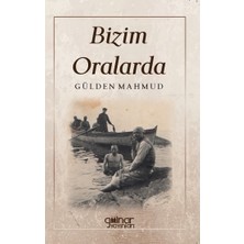 Gülnar Yayınları Bizim Oralarda