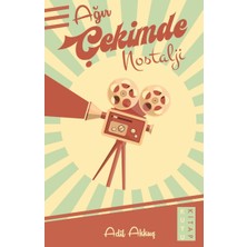 Kuyu Kitap Yayınları Ağır Çekimde Nostalji