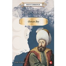 Beyaz Balina Yayınları Tarihte Iz Birakanlar -  Kurucu Lider-Osman Bey