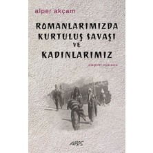 Abis Yayıncılık Romanlarımızda Kurtuluş Savaşı                     ve Kadınlarımız