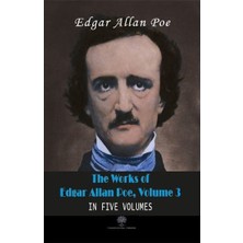 Platanus Publishing The Works Of Edgar Allan Poe - Volume 3 - In Five Volumes