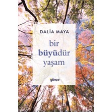 Günce Yayınları Bir Büyüdür Yaşam