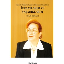 Kalkedon Icraatlarım ve Yaşadıklarım: Kıbrıslı Türklerin Siyasi ve Ekonomik Mücadelesi