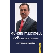 Muhsin Yazıcıoğlu & Ashab-I Kehfin Delikanlısı
