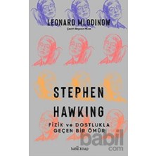 Babil Kitap Stephen Hawking: Fizik ve Dostlukla Geçen Bir Ömür